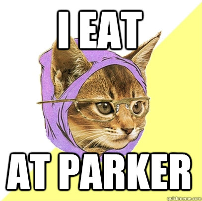 I eat at parker  Hipster Kitty