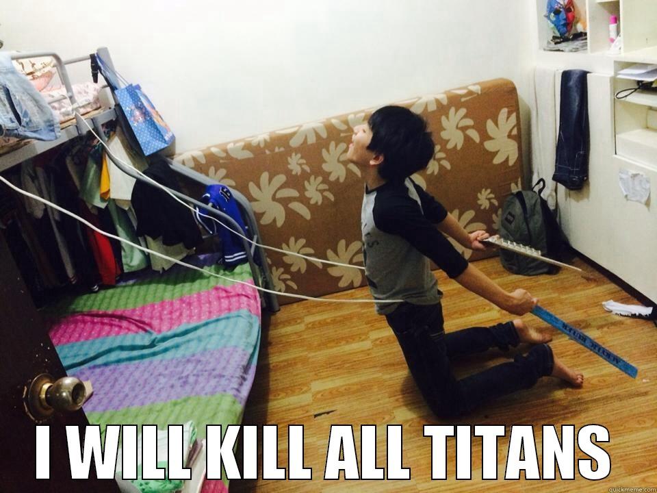  I WILL KILL ALL TITANS Misc