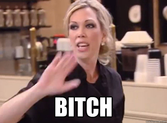  BITCH  Overly Hostile Amy