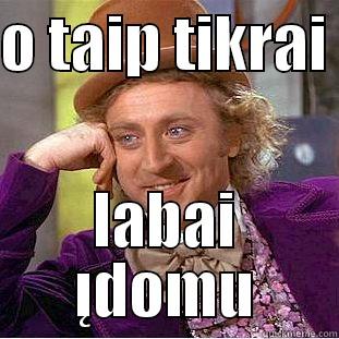 o taip tikrai labai įdomu - O TAIP TIKRAI  LABAI ĮDOMU Creepy Wonka