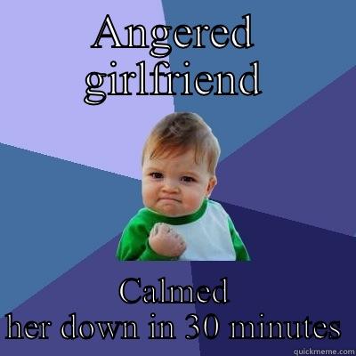 ANGERED GIRLFRIEND CALMED HER DOWN IN 30 MINUTES Success Kid