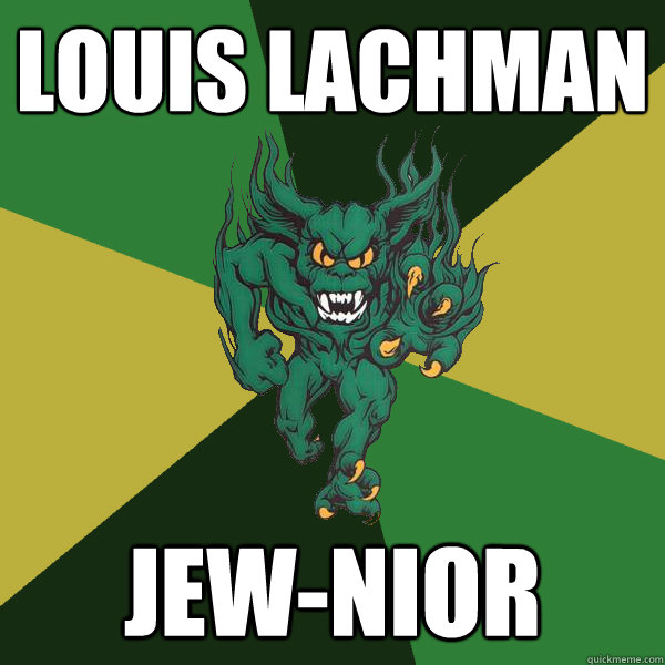 Louis Lachman Jew-nior  Green Terror