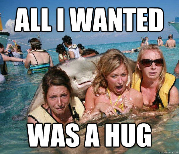 All I wanted Was a hug  Misunderstood Stingray