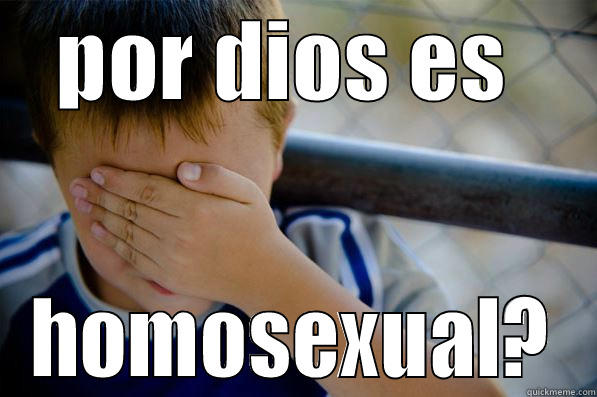 POR DIOS ES  HOMOSEXUAL? Confession kid
