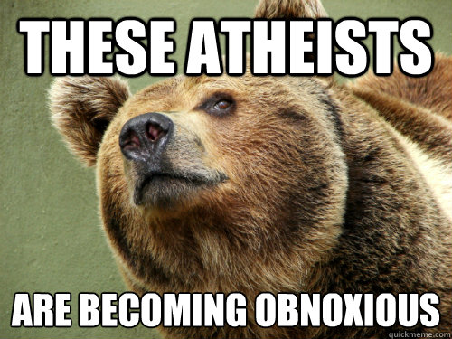 These atheists are becoming obnoxious   