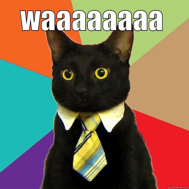 WAAAAAAAA  Business Cat