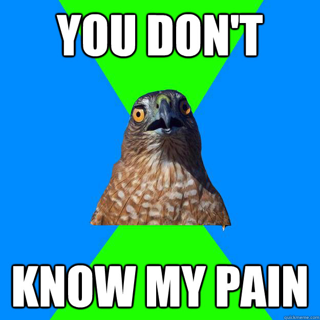 YOU DON'T KNOW MY PAIN - YOU DON'T KNOW MY PAIN  Hawkward