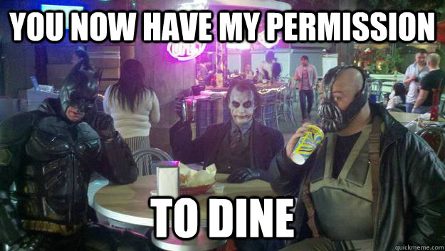 you now have my permission to dine - you now have my permission to dine  Gotham Dining