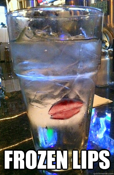  frozen lips  Frozen Lips
