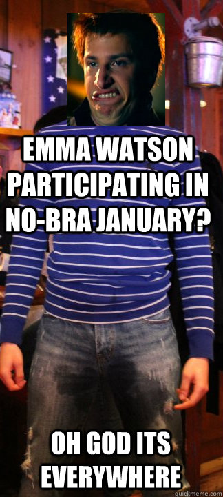 Emma Watson participating in no-bra January? OH GOD ITS EVERYWHERE  