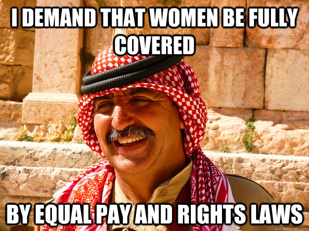 I demand that women be fully covered by equal pay and rights laws   