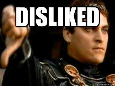 Disliked   Downvoting Roman