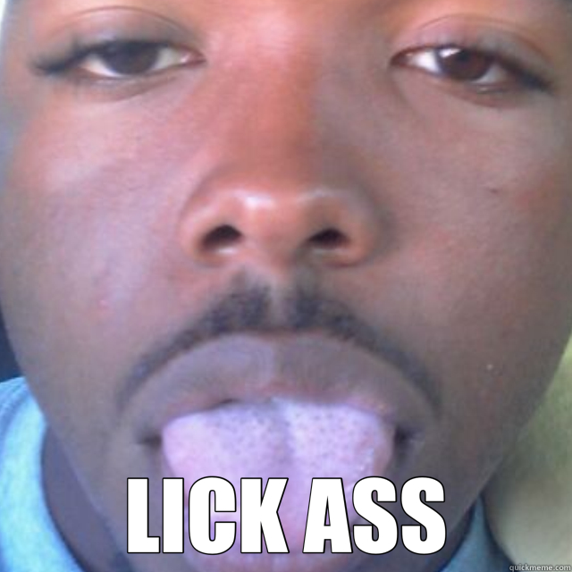 Lick Ass Pic 40