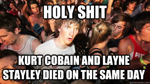 HOLY SHIT Kurt cobain and Layne Stayley died on the same day  Sudden Clarity Clarence