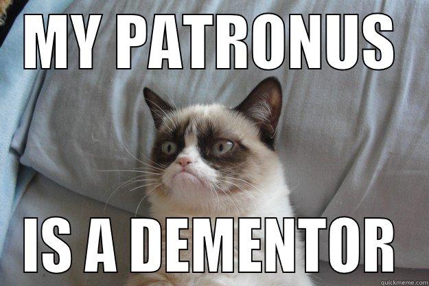 MY PATRONUS IS A DEMENTOR Grumpy Cat