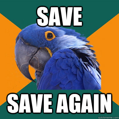 Save Save again  Paranoid Parrot