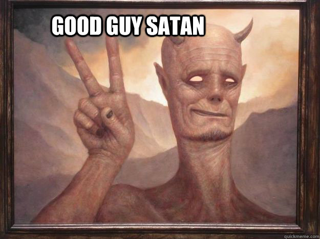 Good Guy Satan  