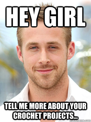 hey girl tell me more about your crochet projects...  - hey girl tell me more about your crochet projects...   hey girl yarn2