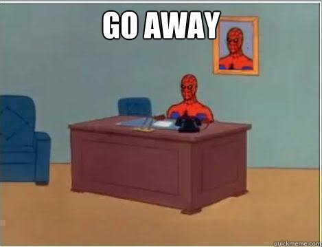 go away   Spiderman Desk