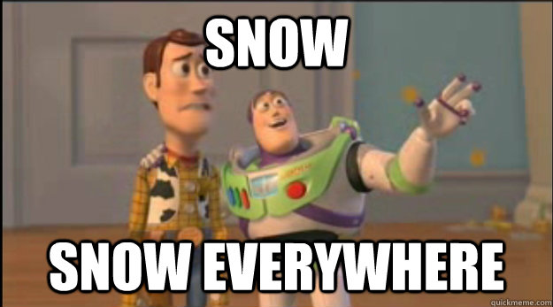 snow snow everywhere - snow snow everywhere  Misc