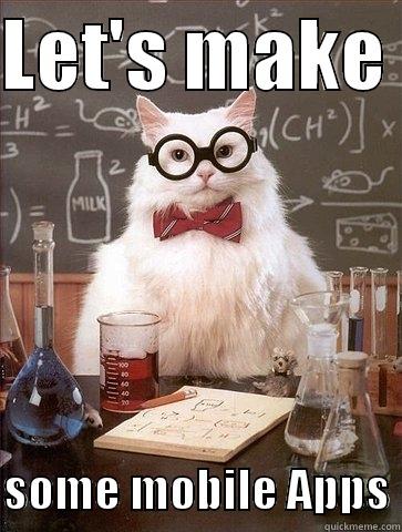 LET'S MAKE   SOME MOBILE APPS Chemistry Cat