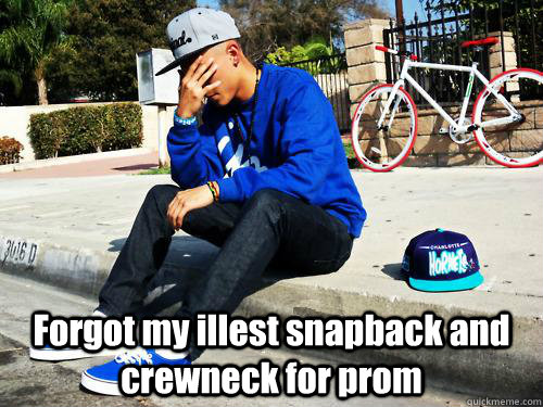 Forgot my illest snapback and crewneck for prom  Sad Hypebeast