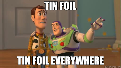 Tin foil Tin foil everywhere Caption 3 goes here  Everywhere