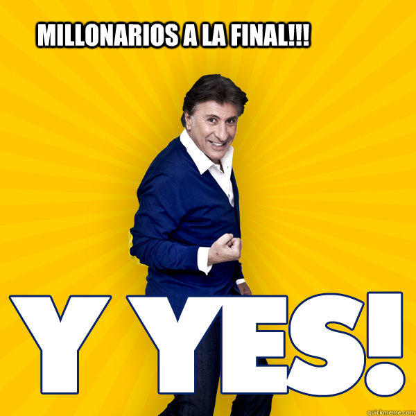 Millonarios a la final!!!  yyes