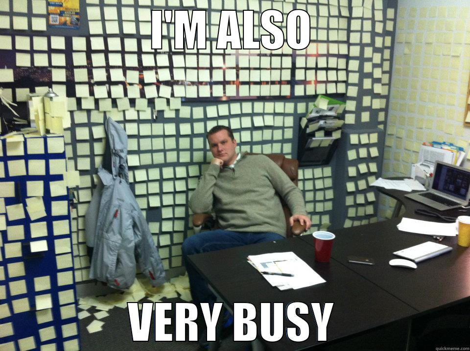Very Busy Quickmeme