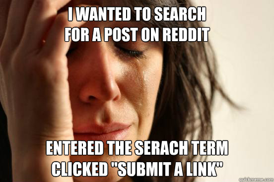 I wanted to search
for a post on reddit entered the serach term
clicked 