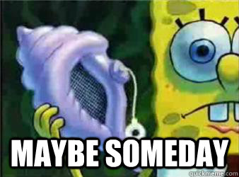  Maybe Someday -  Maybe Someday  Magic Conch Shell