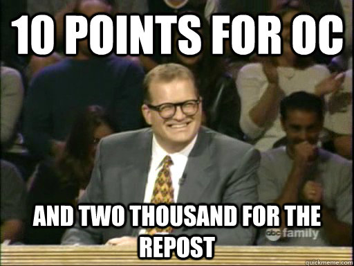 10 points for oc and two thousand for the repost  DrewCareyAP