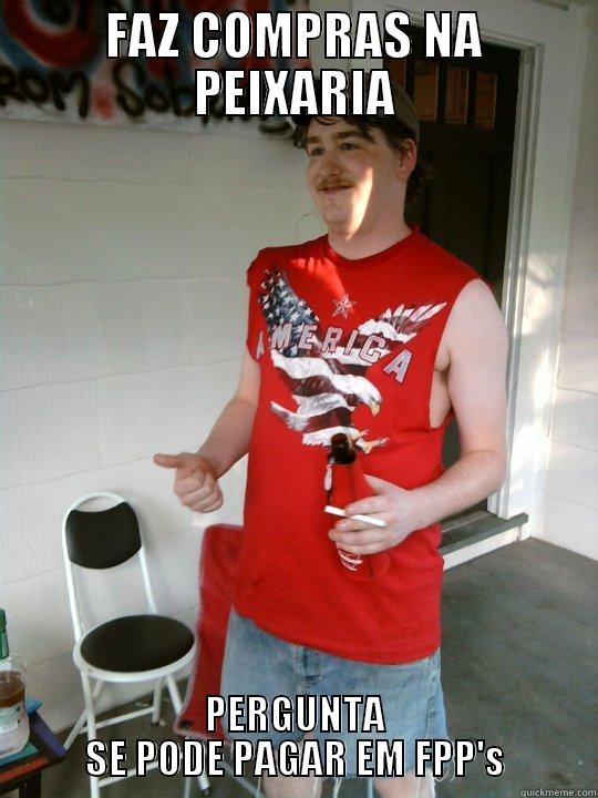 FAZ COMPRAS NA PEIXARIA PERGUNTA SE PODE PAGAR EM FPP'S Redneck Randal