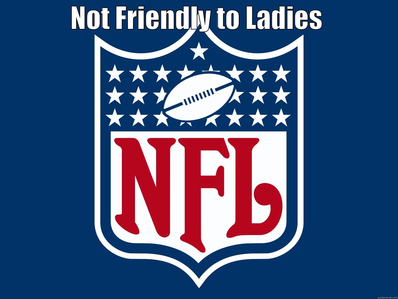 tackle this - NOT FRIENDLY TO LADIES  Misc