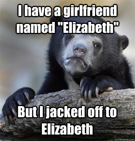 I have a girlfriend named 