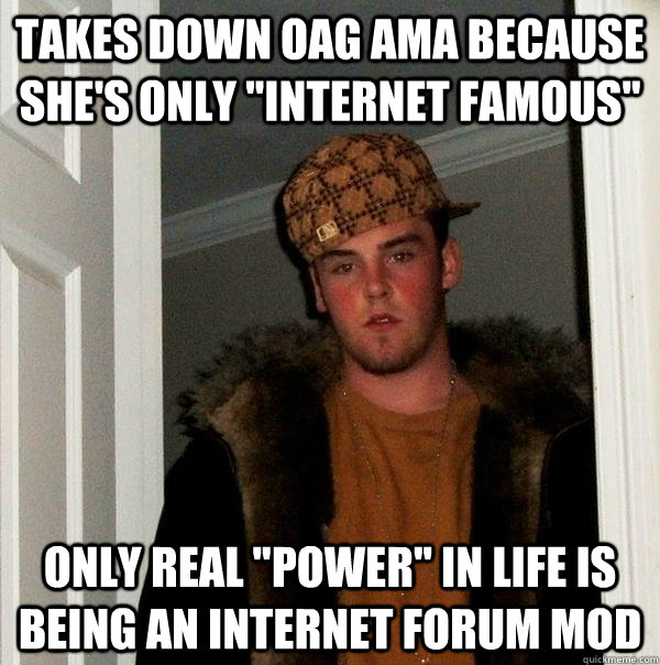 Takes down OAG AMA because she's only 