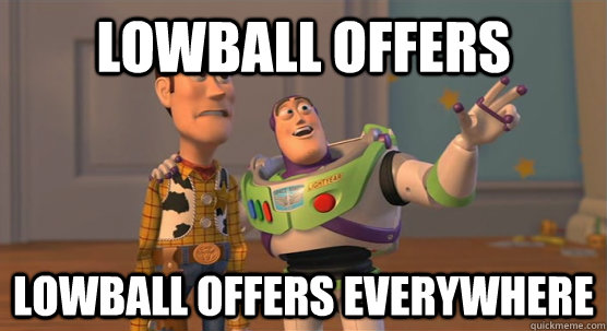 lowball offers lowball offers everywhere  Toy Story Everywhere