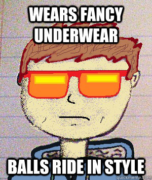 wears fancy underwear balls ride in style  