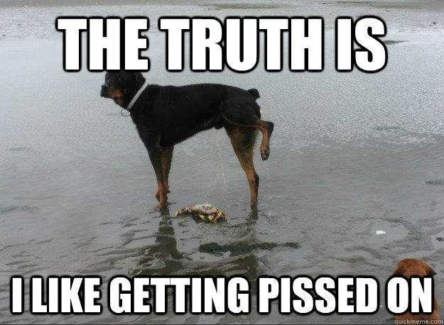 The truth is i like getting pissed on - The truth is i like getting pissed on  Confession Crabs true confession