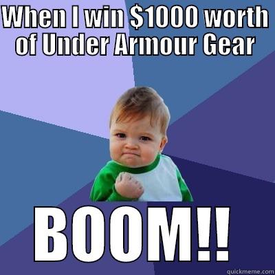 Winning Under Armour - WHEN I WIN $1000 WORTH OF UNDER ARMOUR GEAR BOOM!! Success Kid