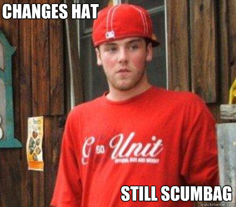 Scumbag in Disguise memes | quickmeme