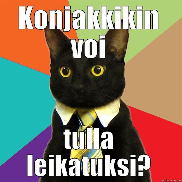  tbourboncat - KONJAKKIKIN VOI TULLA LEIKATUKSI? Business Cat