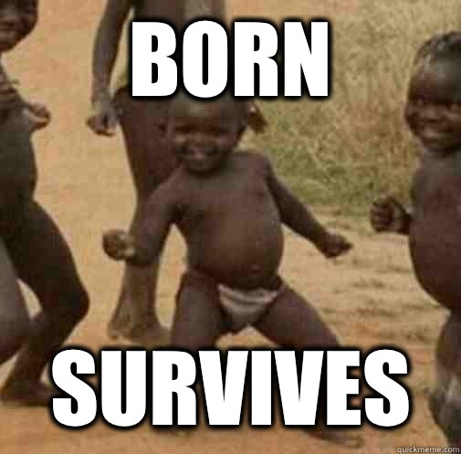 Born Survives  Third World Success