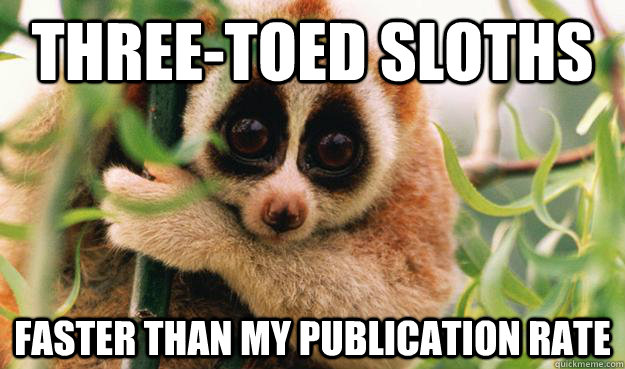 Three-toed sloths Faster than my publication rate  