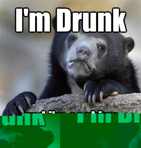 I'm Drunk and i'm cooking bacon   Confession Bear