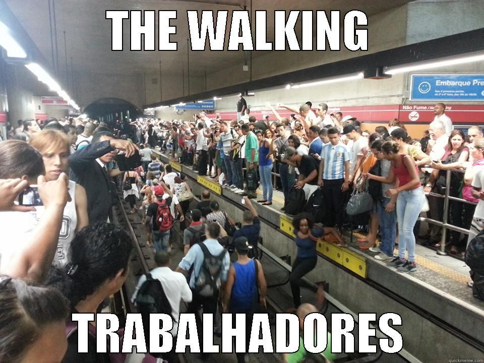 THE WALKING TRABALHADORES Misc