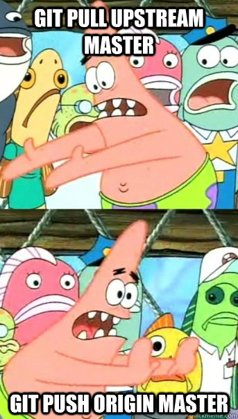 git pull upstream master git push origin master  Push it somewhere else Patrick