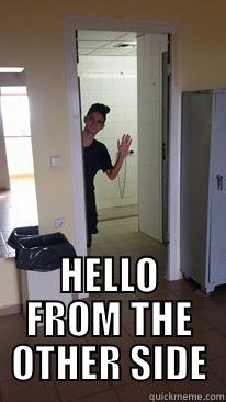  HELLO FROM THE OTHER SIDE Misc