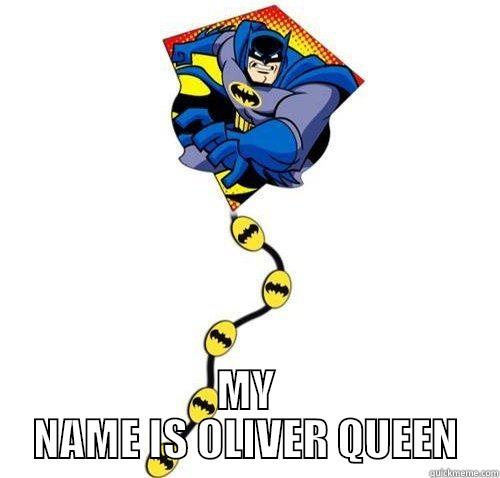  MY NAME IS OLIVER QUEEN Misc