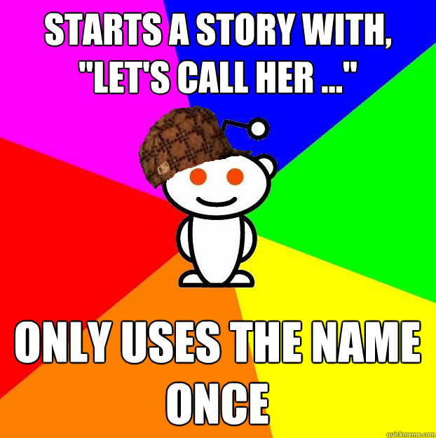 Starts a story with, 